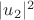 $|u_2|^2$