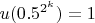 $u(0.5^{2^k}) = 1$