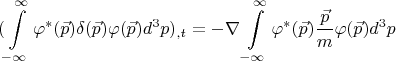 $$(\int \limits _{-\infty}^{\infty}\varphi^*(\vec{p})\delta(\vec{p})\varphi(\vec{p})d^3p)_{,t}=-\nabla \int \limits _{-\infty}^{\infty}\varphi^*(\vec{p})\frac{\vec{p}}{m}\varphi(\vec{p})d^3p$$