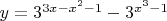 $y=3^{3 x -x^2-1}-3^{x^3-1}$