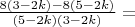 $\frac{8(3-2k) - 8(5-2k)}{(5-2k)(3-2k)}=$