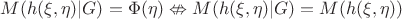 $M(h(\xi,\eta)|G)=\Phi(\eta) \nLeftrightarrow M(h(\xi,\eta)|G)=M(h(\xi,\eta))$