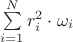 $\sum\limits_{i=1}^{N}r_i^2\cdot\omega_i$