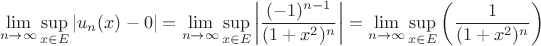 $$\lim\limits_{n \to \infty} \sup_{x \in E} |u_{n}(x) - 0| = \lim\limits_{n \to \infty} \sup_{x \in E} \left  |\frac{(-1)^{n-1}}{(1+x^2)^n} \right | = \lim\limits_{n \to \infty} \sup_{x \in E} \left  ( \frac{1}{(1+x^2)^n} \right )$$