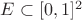 $E\subset [0,1]^2$