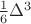 $\frac{1}{6}\Delta^3$