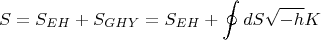 $$S=S_{EH}+S_{GHY}=S_{EH}+\oint dS \sqrt{-h}K$$