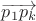 $\overrightarrow{p_1p_k}$