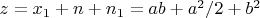$z=x_1+n+n_1=ab+a^2/2+b^2$