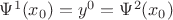 $\Psi^1(x_0)=y^0=\Psi^2(x_0)$ $\Psi^1(x_0)=y^0=\Psi^2(x_0)$
