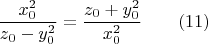 $$ \frac{x_0^2}{z_0-y_0^2}=\frac{z_0+y_0^2}{x_0^2}\qquad (11) $$