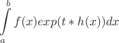 $$\int\limits_{a}^{b} f(x) exp(t*h(x))dx$$