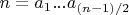 $n=a_1...a_{(n-1)/2}$