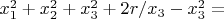 $x_1^2+x_2^2+x_3^2 + 2 r / x_3 -x_3^2= $