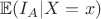 $\mathbb{E}(I_A|X=x)$