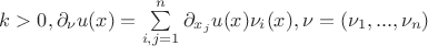 $k>0, \partial _\nu u(x)=\sum\limits _{i,j=1}^n \partial _{x_j}u(x)\nu _i(x),\nu=(\nu _1,...,\nu _n)$