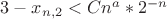 $3-x_{n,2}<Cn^a*2^{-n}$