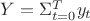 $Y=\Sigma_{t=0}^Ty_t$