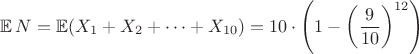 $\mathop{{}\mathbb{E}}N=\mathop{{}\mathbb{E}}(X_1+X_2+\cdots +X_{10})=10\cdot \left( 1-\left(\dfrac{9}{10}\right)^{12} \right)$