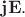 $\mathbf{jE}.$