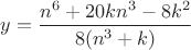 $y=\dfrac{n^6+20kn^3-8k^2}{8(n^3+k)}$