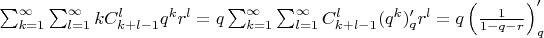 $\sum^{\infty}_{k=1} \sum^{\infty}_{l=1} kC_{k+l-1}^l q^k r^l = q\sum^{\infty}_{k=1} \sum^{\infty}_{l=1} C_{k+l-1}^l 
(q^k)'_q r^l = q\left(\frac {1}{1-q-r} \right)'_q $