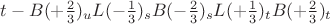 $t - B(+\frac{2}{3})_uL(-\frac{1}{3})_sB(-\frac{2}{3})_sL(+\frac{1}{3})_tB(+\frac{2}{3})_t$