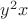 $y^2x$