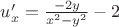 $u'_{x}=\frac{-2y}{x^{2}-y^{2}}-2$