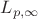 $L_{p,\infty}$