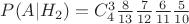 $P(A|H_2)=C_4^3\frac{8}{13}\frac{7}{12}\frac{6}{11}\frac{5}{10}$