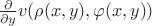 $\frac{\partial}{\partial y}v(\rho(x,y),\varphi(x,y))$