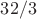 $32/3$