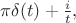 $
\pi  \delta (t)+\frac{i}{t},
$