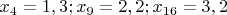 $x_4=1,3;x_9=2,2;x_{16}=3,2$