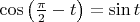 $\cos\left(\frac{\pi}{2}-t\right)=\sin t$