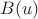 $B(u)$