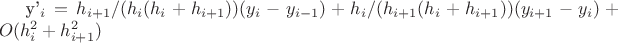 y'_i=h_{i+1}/(h_{i}(h_{i}+h_{i+1}))(y_{i}-y_{i-1})+
h_{i}/(h_{i+1}(h_{i}+h_{i+1}))(y_{i+1}-y_{i})+
O(h_i^2+h_{i+1}^2)