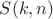 $S(k,n)$ $S(k,n)$