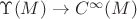 $\Upsilon (M) \to C^\infty (M)$