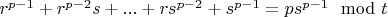 $r^{p-1}+r^{p-2}s+...+rs^{p-2}+s^{p-1} = ps^{p-1}\mod {t}$