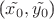 ($\tilde{x_0},\tilde{y_0}$)