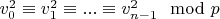 $v_0^2 \equiv v_1^2 \equiv ... \equiv v_{n-1}^2 \mod p$