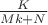 $\frac{K}{Mk+N}$