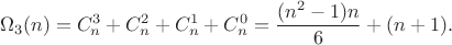 $$\Omega_3(n)=C^3_n+C^2_n+C^1_n+C^0_n=\frac{(n^2-1)n}6+(n+1).$$