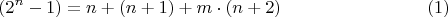 $$(2^{n}-1) = n+(n+1)+m\cdot (n+2) \eqno (1)$$