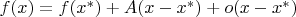 $f(x)=f(x^*)+A(x-x^*)+o(x-x^*)$