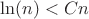 $\ln(n)<Cn$