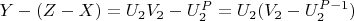 $Y- (Z-X) = U_2V_2- U_2^P = U_2(V_2- U_2^{P-1})$