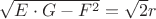 $\sqrt {E \cdot G - F^2} = \sqrt {2} r$